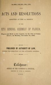 Cover of: The acts and resolutions adopted at the 1st session of the 12th General Assembly of Florida by Florida