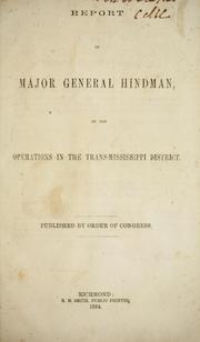Cover of: Report of Major General Hindman, of his operations in the Trans-Mississippi district.