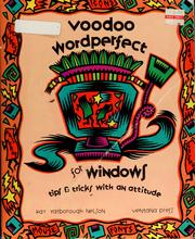 Cover of: Voodoo WordPerfect for Windows: tips & tricks with an attitude