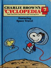Cover of: Charlie Brown's 'Cyclopedia Volume 7: Super Questions and Answers and Amazing Facts: Featuring Space Travel