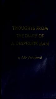 Thoughts from the diary of a desperate man by Walter A. Henrichsen