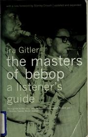 Cover of: The masters of bebop by Ira Gitler