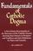 Cover of: Fundamentals of Catholic Dogma