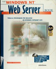 Cover of: The Windows NT Web server book: tools & techniques for building an Internet/Intranet site