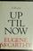 Cover of: Up 'til now