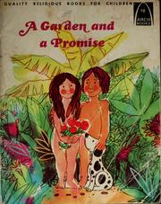 Cover of: A garden and a promise: Genesis 1-3 for children
