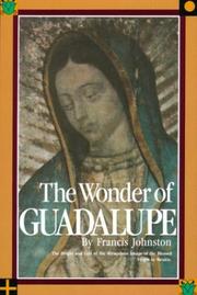 Cover of: Wonder of Guadalupe by Francis Johnston