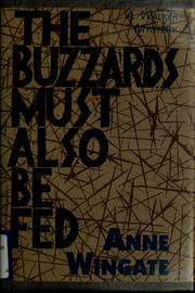 Cover of: The buzzards must also be fed