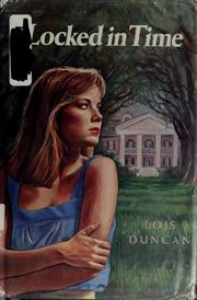 Cover of: Locked in time by Lois Duncan