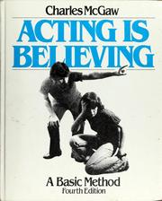 Cover of: Acting is believing by Charles McGaw
