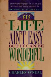 Cover of: Life ain't easy but it can be wonderful