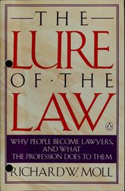 Cover of: The lure of the law by Richard Moll
