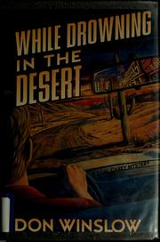 Cover of: While drowning in the desert: a Neal Carey mystery