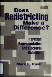 Cover of: Does redistricting make a difference? by Mark E. Rush