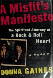 Cover of: A misfit's manifesto: the spiritual journey of a rock & roll heart : a memoir