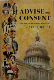 Advise and consent by Allen Drury