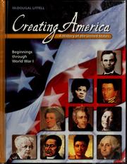 Cover of: Creating America: a history of the United States : Beginnings through World War I