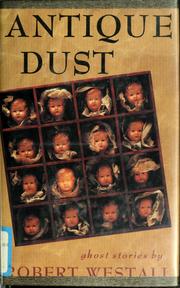 Cover of: Antique dust: ghost stories.