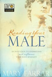 Cover of: Reading your male: an invitation to understand and influence your man's sexuality