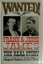 Wanted, Frank & Jesse James by Margaret Baldwin