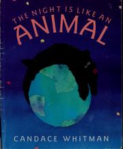 Cover of: The night is like an animal