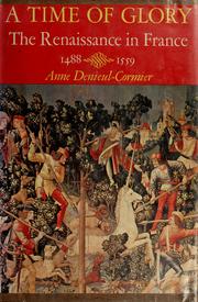 Cover of: A time of glory: the Renaissance in France, 1488-1559.