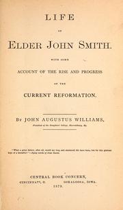 Life of Elder John Smith by John Augustus Williams