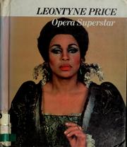 Leontyne Price, opera superstar by Sylvia B. Williams