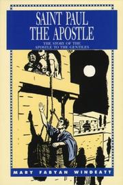 Cover of: Saint Paul the Apostle: The Story of the Apostle to the Gentiles