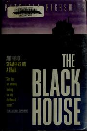 Cover of: The black house by Patricia Highsmith