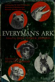Cover of: Everyman's ark: a collection of true first-person accounts of relationships between animals and men.