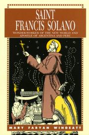 Cover of: Saint Francis Solano: Wonder-Worker of the New World and Apostle of Argentina and Peru