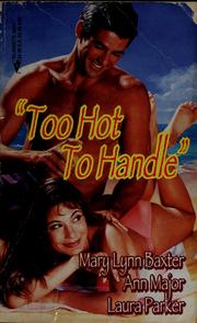 Cover of: Silhouette summer sizzlers: "Too hot to handle"