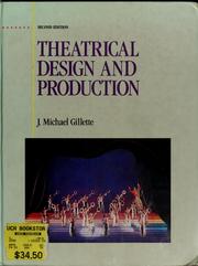 Cover of: Theatrical design and production by J. Michael Gillette