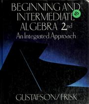 Cover of: Beginning and intermediate algebra by R. David Gustafson