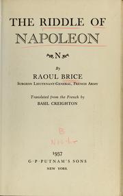 Cover of: The riddle of Napoleon | Raoul Brice