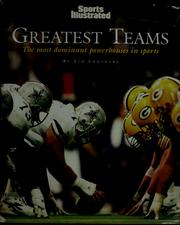 Cover of: Greatest teams: the most dominant powerhouses in sports
