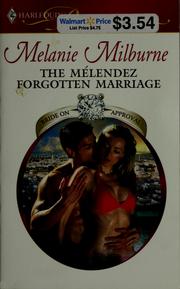 Cover of: The Mélendez Forgotten Marriage