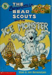 Cover of: The Berenstain Bear Scouts and the Ice Monster (The Berenstain Bear Scouts) by Stan Berenstain