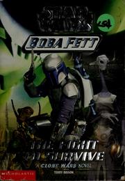 Cover of: Star Wars: The Fight to Survive: Boba Fett #1