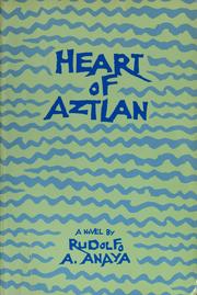 Cover of: Heart of Aztlan: a novel