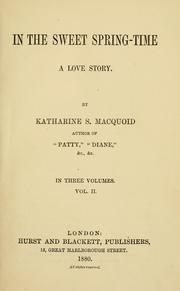 Cover of: In the sweet spring-time: a love story