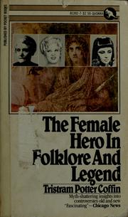 Cover of: The female hero in folklore and legend