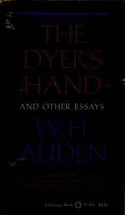 Cover of: The dyer's hand, and other essays by W. H. Auden