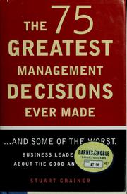 Cover of: The 75 greatest management decisions ever made-- and some of the worst