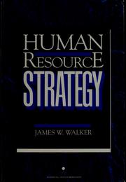Cover of: Human resource strategy by Walker, James W.
