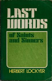 Cover of: Last words of saints and sinners.