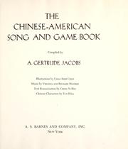 Cover of: The Chinese-American song and game book by A. G. Jacobs, G. Jacobs McCrory, Richard Mather, Virginia Mather, Shih-chʻen Chao, Yün Hsia