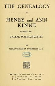 Cover of: The genealogy of Henry and Ann Kinne: pioneers of Salem, Massachusetts