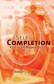 Cover of: Self-completion: keys to the meaningful life
